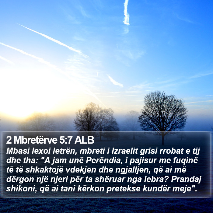 2 Mbretërve 5:7 ALB Bible Study