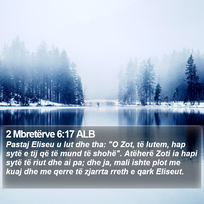 2 Mbretërve 6:17 ALB Bible Study