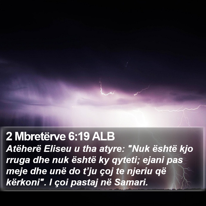 2 Mbretërve 6:19 ALB Bible Study