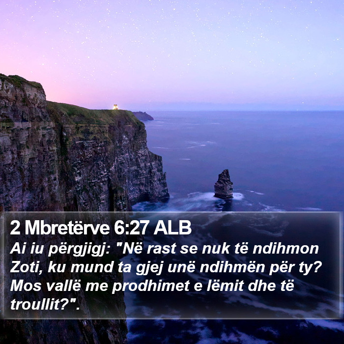 2 Mbretërve 6:27 ALB Bible Study