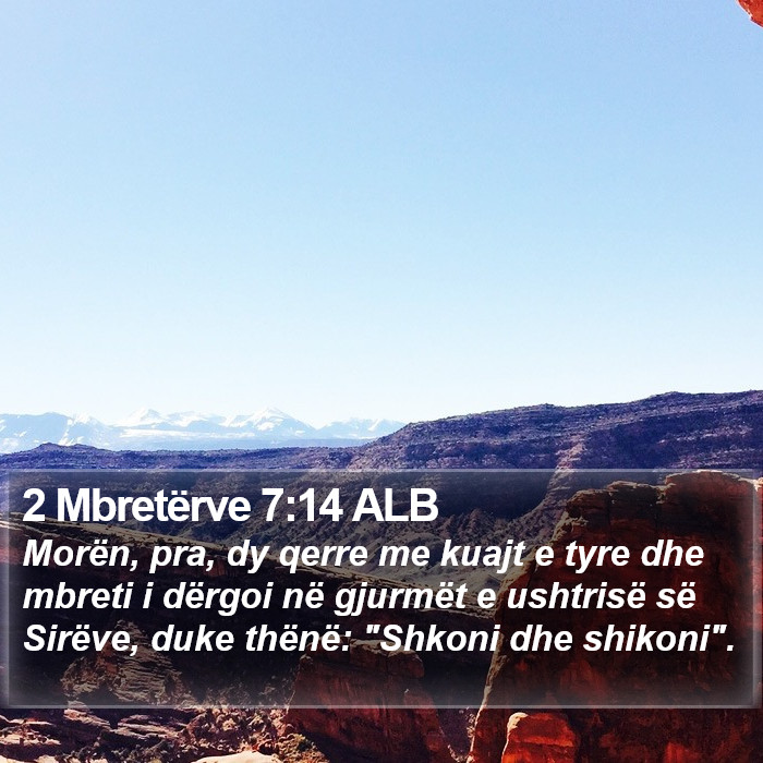 2 Mbretërve 7:14 ALB Bible Study