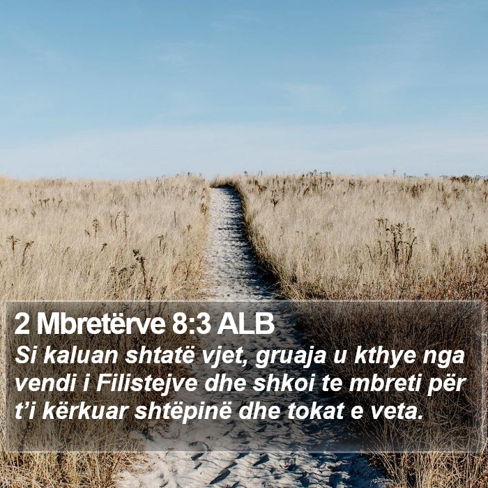 2 Mbretërve 8:3 ALB Bible Study