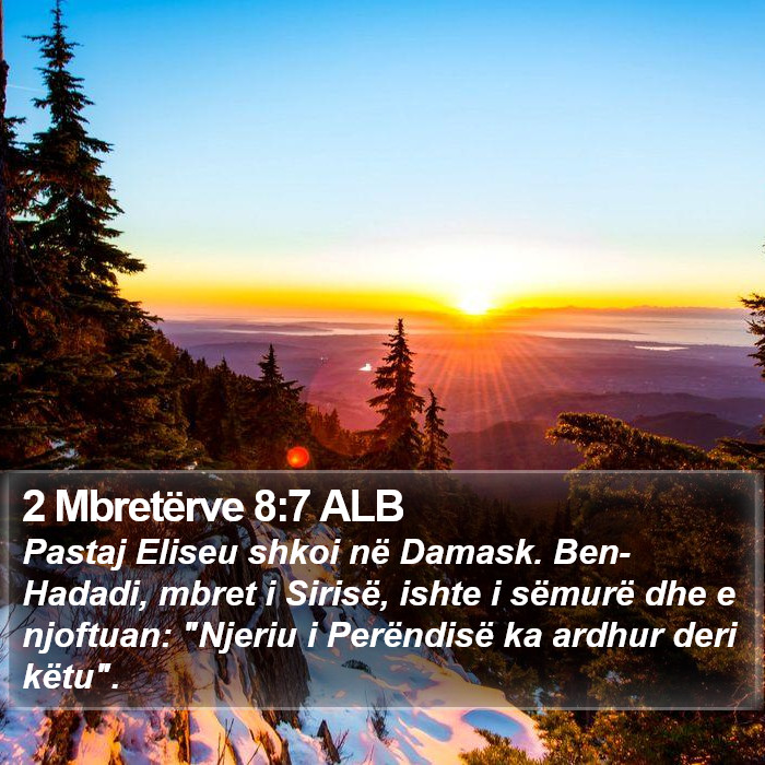 2 Mbretërve 8:7 ALB Bible Study