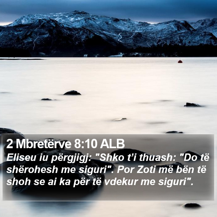 2 Mbretërve 8:10 ALB Bible Study