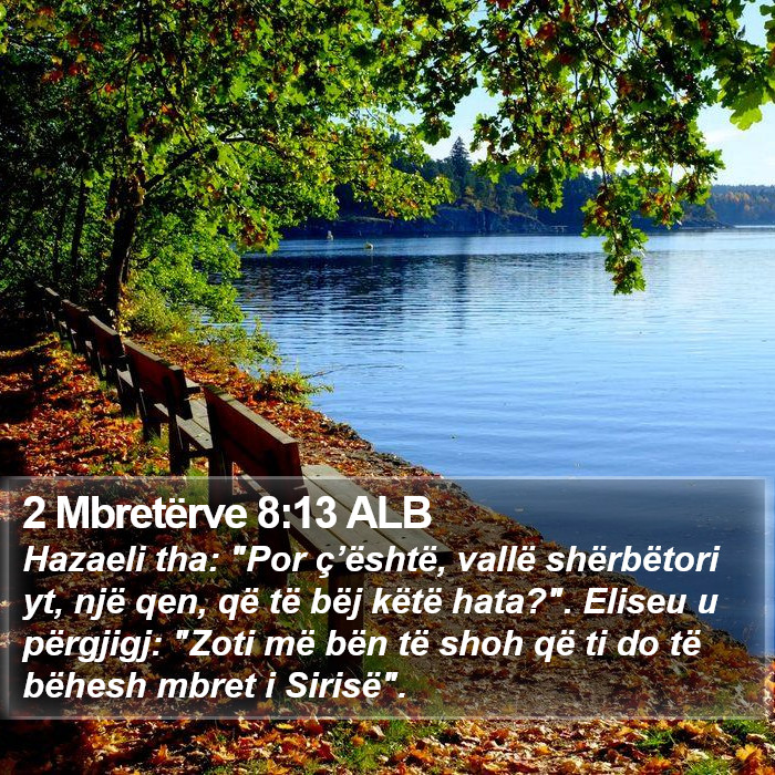 2 Mbretërve 8:13 ALB Bible Study