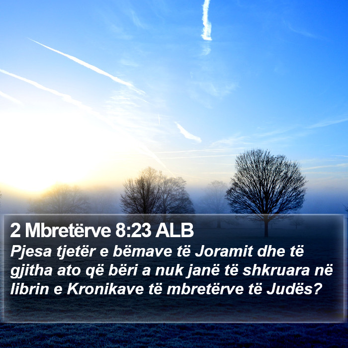 2 Mbretërve 8:23 ALB Bible Study