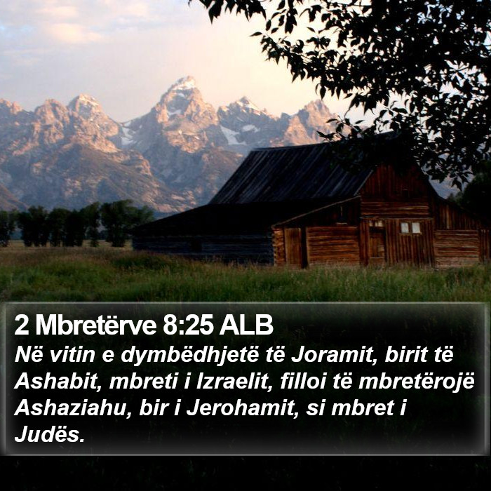 2 Mbretërve 8:25 ALB Bible Study