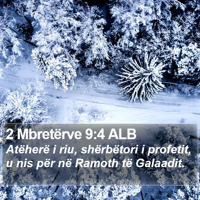 2 Mbretërve 9:4 ALB Bible Study