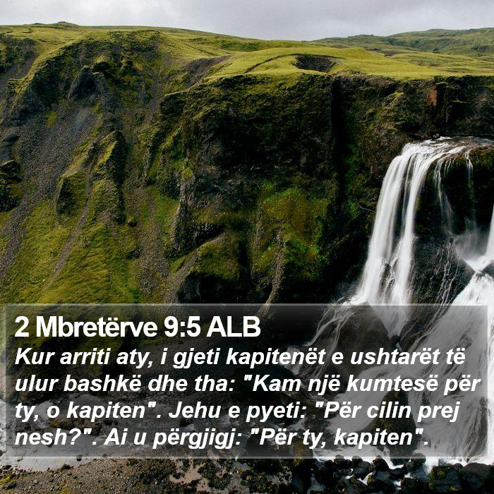 2 Mbretërve 9:5 ALB Bible Study