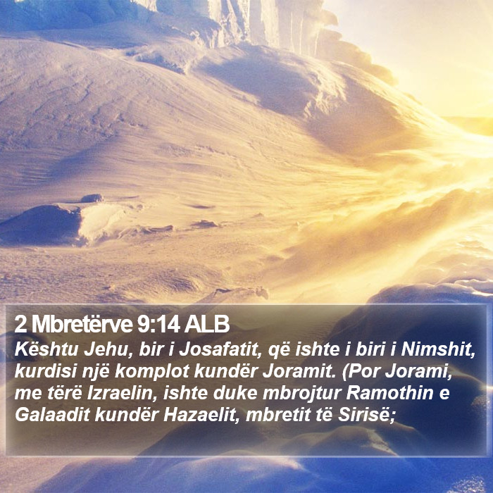 2 Mbretërve 9:14 ALB Bible Study