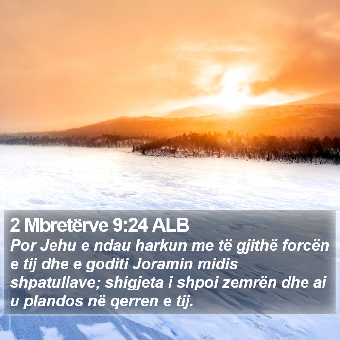 2 Mbretërve 9:24 ALB Bible Study