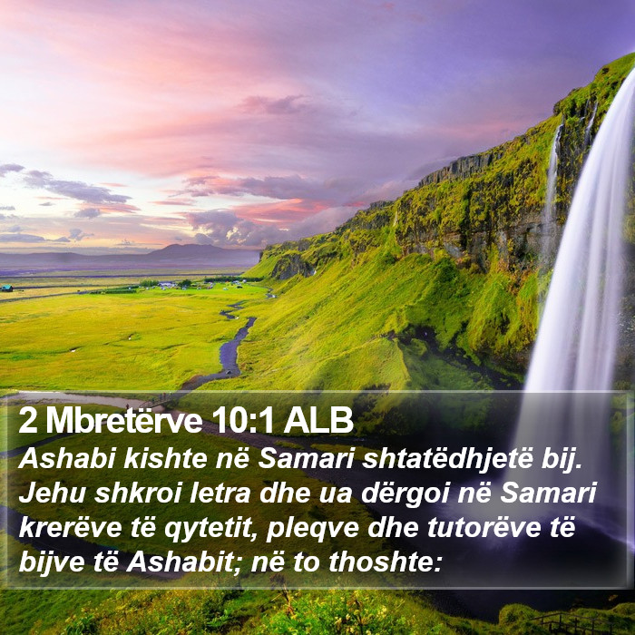 2 Mbretërve 10:1 ALB Bible Study