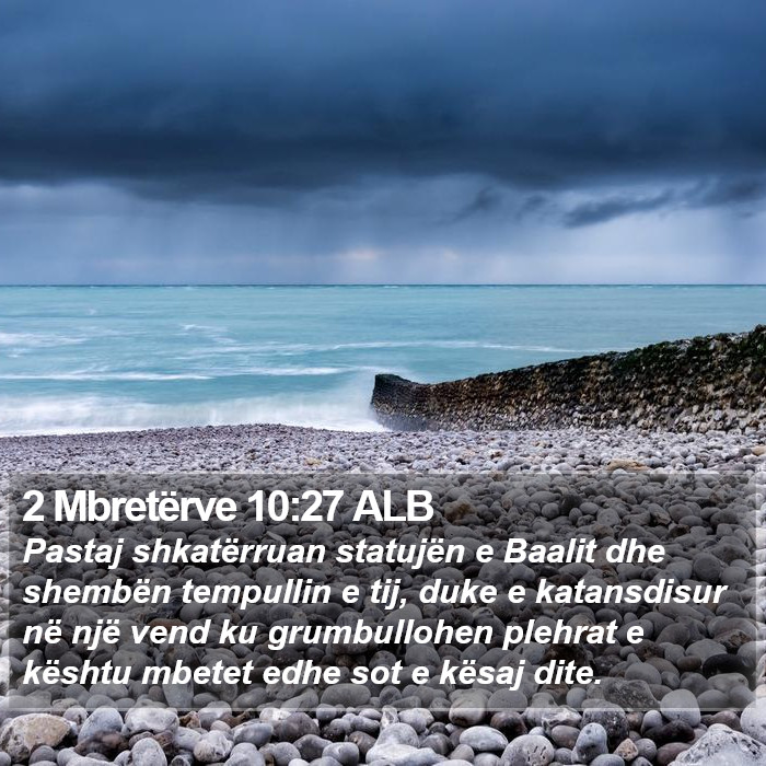 2 Mbretërve 10:27 ALB Bible Study