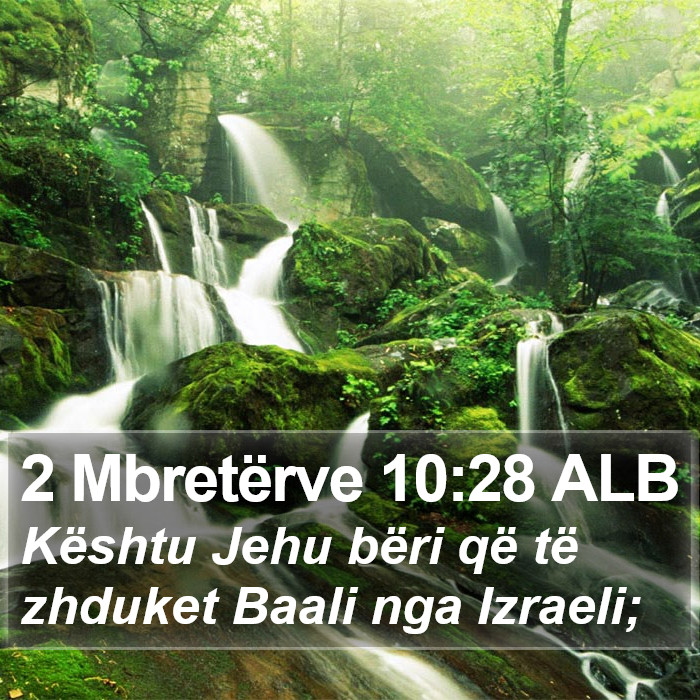 2 Mbretërve 10:28 ALB Bible Study