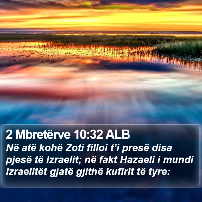 2 Mbretërve 10:32 ALB Bible Study