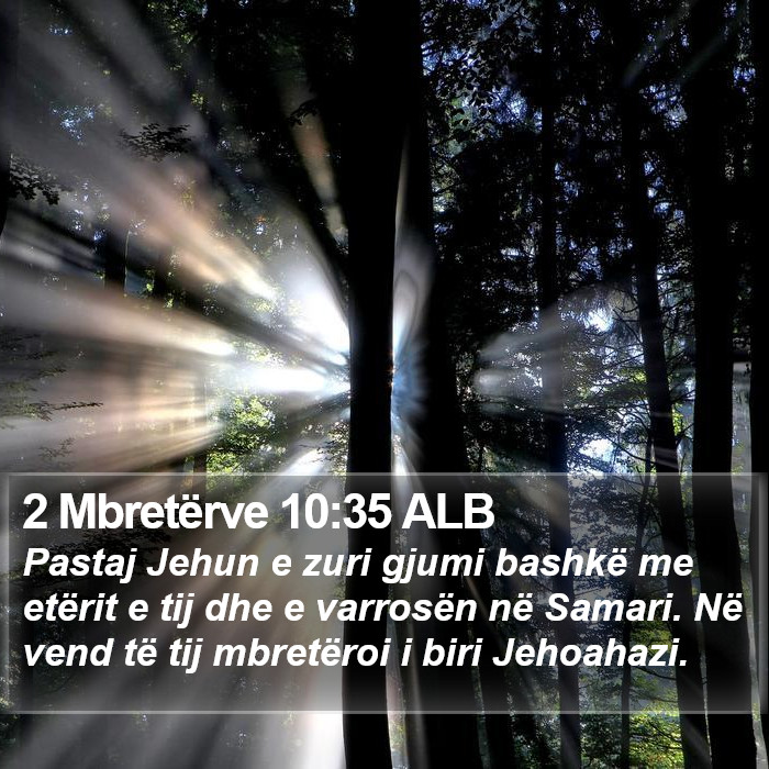 2 Mbretërve 10:35 ALB Bible Study