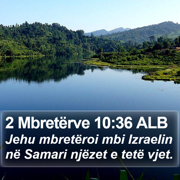 2 Mbretërve 10:36 ALB Bible Study