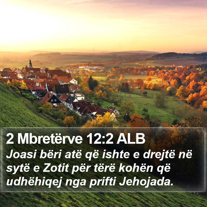 2 Mbretërve 12:2 ALB Bible Study