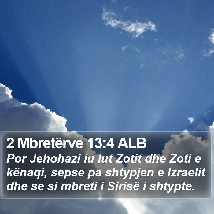 2 Mbretërve 13:4 ALB Bible Study