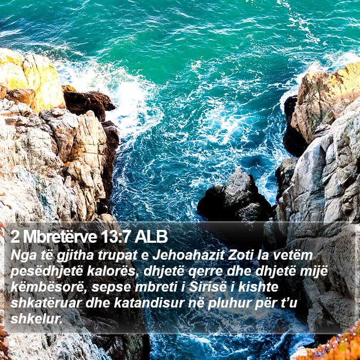 2 Mbretërve 13:7 ALB Bible Study