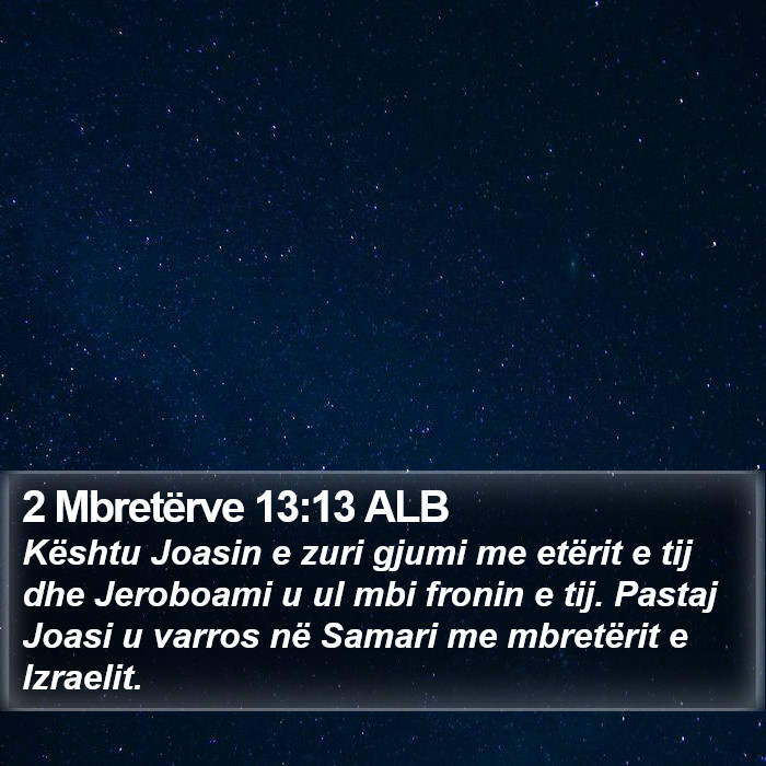 2 Mbretërve 13:13 ALB Bible Study