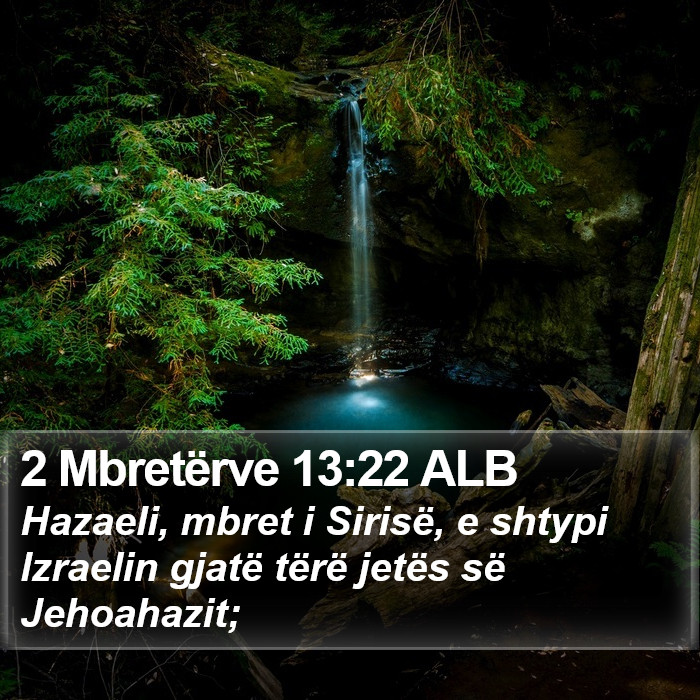 2 Mbretërve 13:22 ALB Bible Study