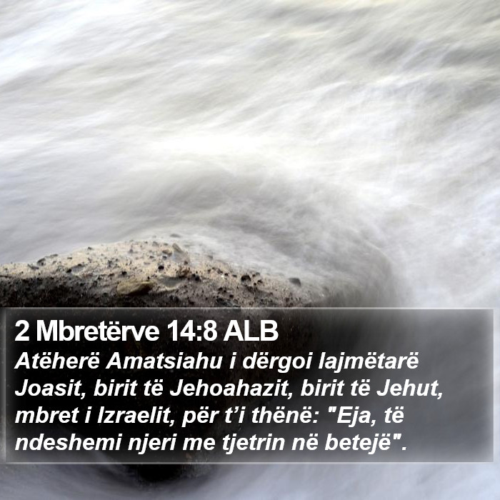 2 Mbretërve 14:8 ALB Bible Study