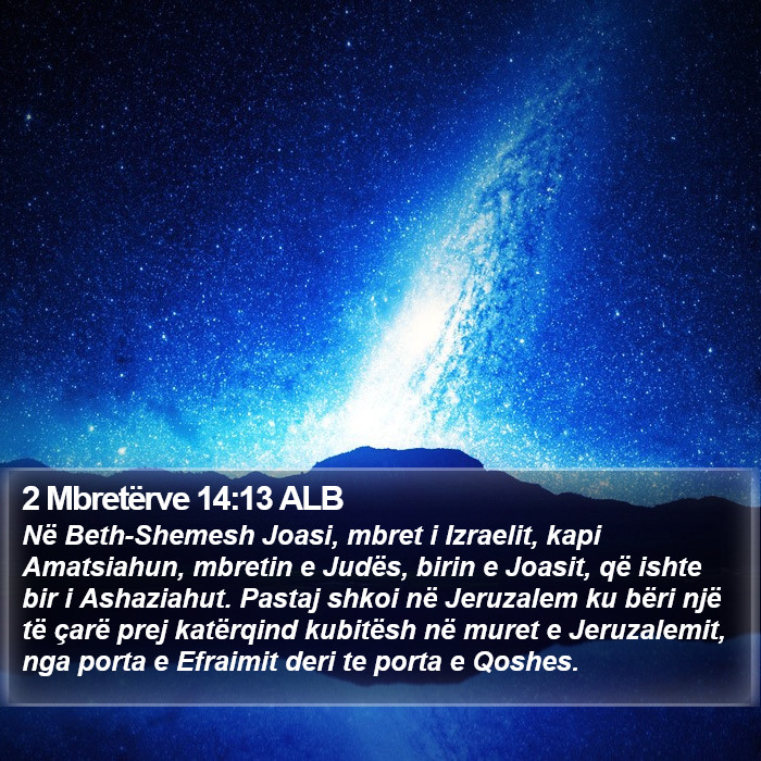 2 Mbretërve 14:13 ALB Bible Study