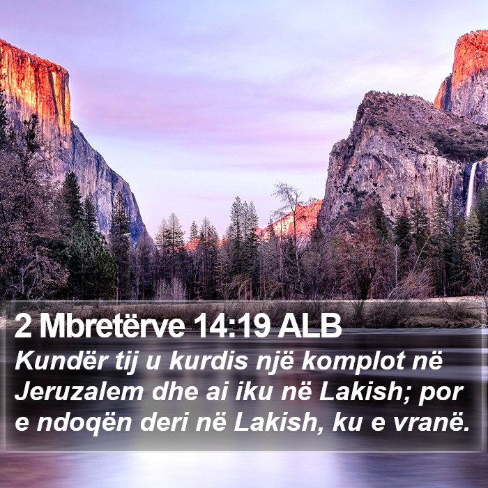 2 Mbretërve 14:19 ALB Bible Study