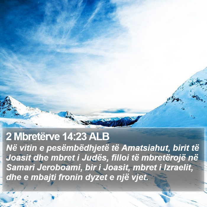 2 Mbretërve 14:23 ALB Bible Study