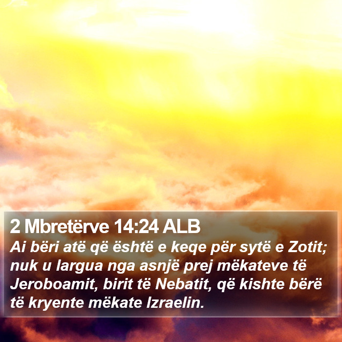 2 Mbretërve 14:24 ALB Bible Study