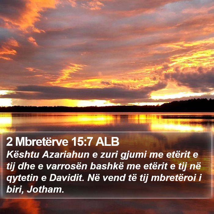 2 Mbretërve 15:7 ALB Bible Study
