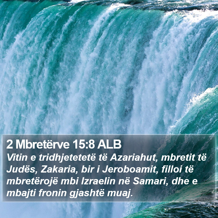 2 Mbretërve 15:8 ALB Bible Study