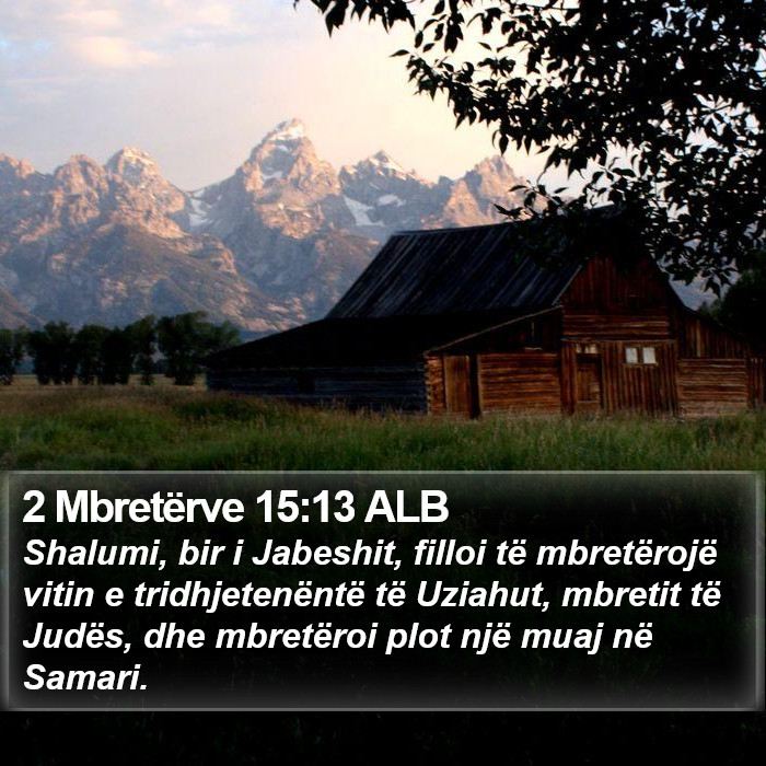 2 Mbretërve 15:13 ALB Bible Study