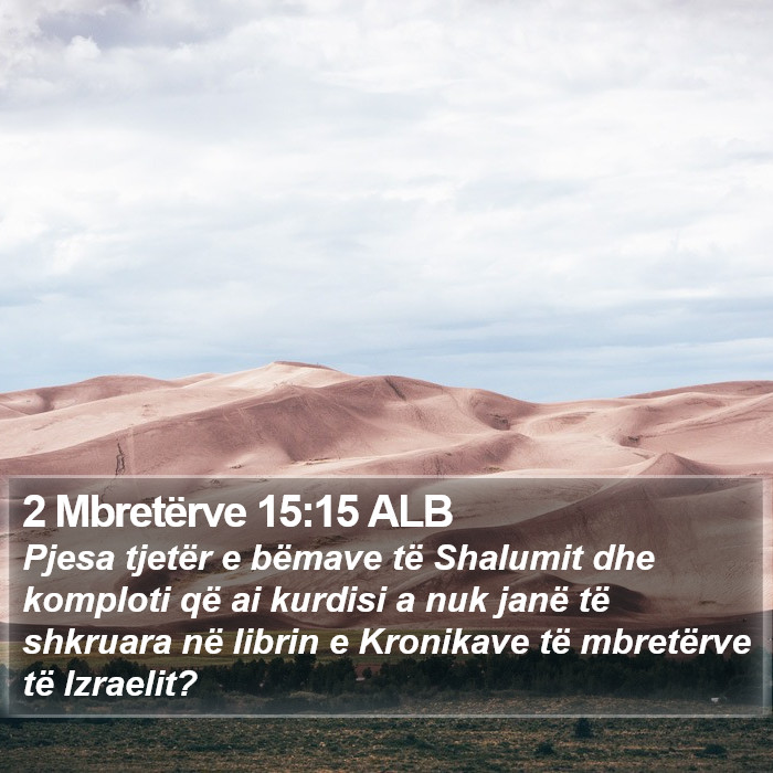 2 Mbretërve 15:15 ALB Bible Study
