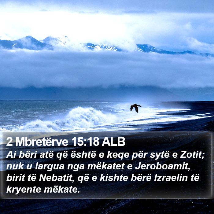 2 Mbretërve 15:18 ALB Bible Study