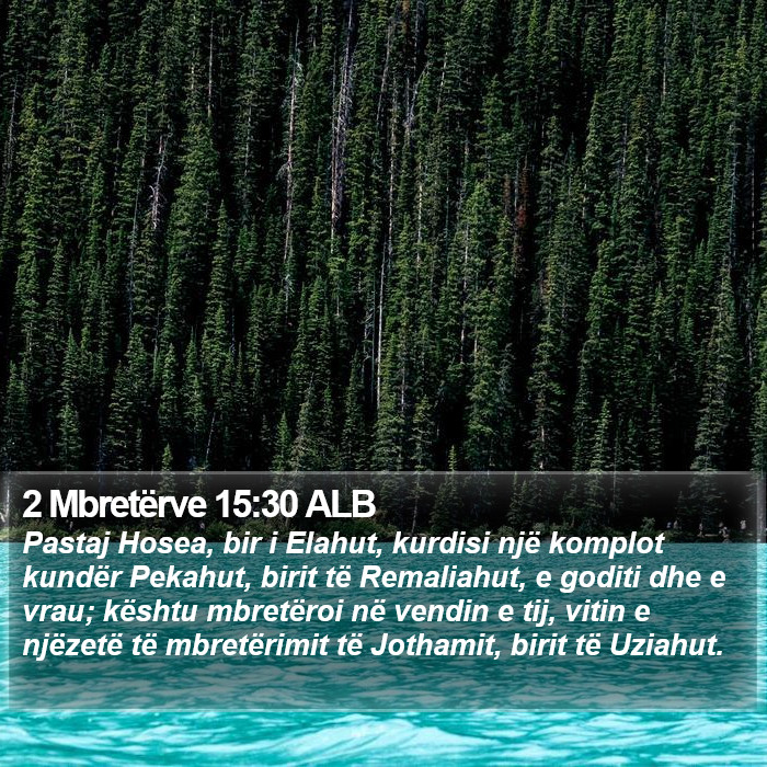 2 Mbretërve 15:30 ALB Bible Study