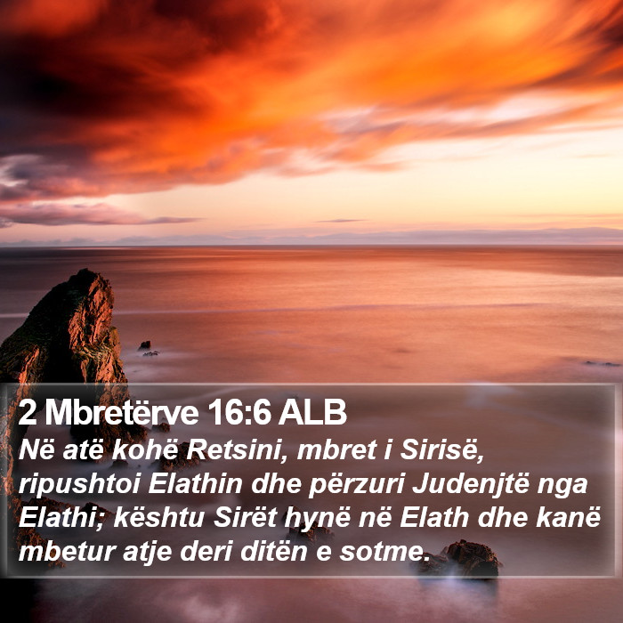 2 Mbretërve 16:6 ALB Bible Study