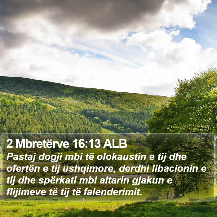 2 Mbretërve 16:13 ALB Bible Study