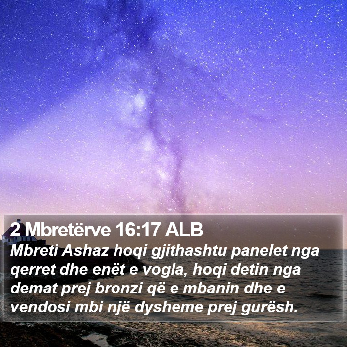 2 Mbretërve 16:17 ALB Bible Study