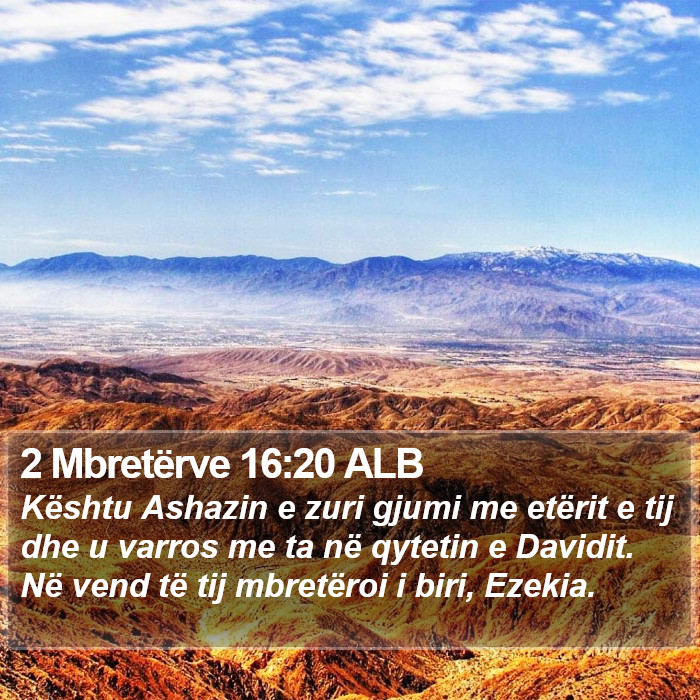 2 Mbretërve 16:20 ALB Bible Study