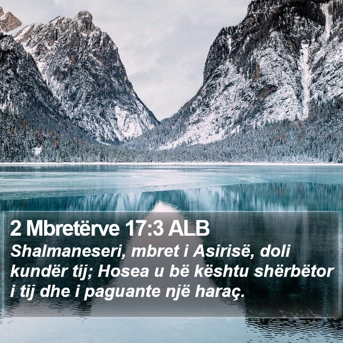 2 Mbretërve 17:3 ALB Bible Study