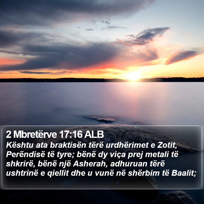 2 Mbretërve 17:16 ALB Bible Study
