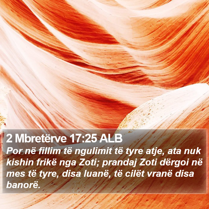 2 Mbretërve 17:25 ALB Bible Study