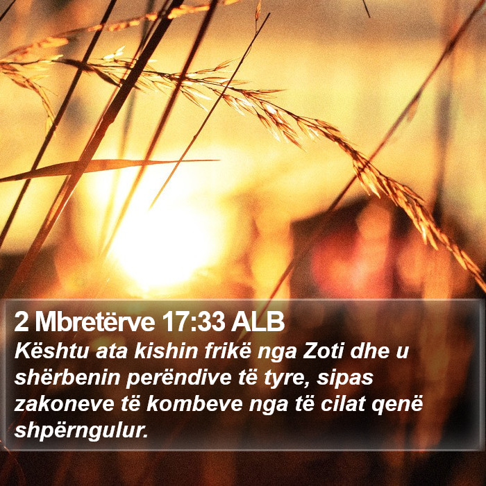 2 Mbretërve 17:33 ALB Bible Study