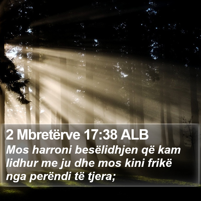 2 Mbretërve 17:38 ALB Bible Study