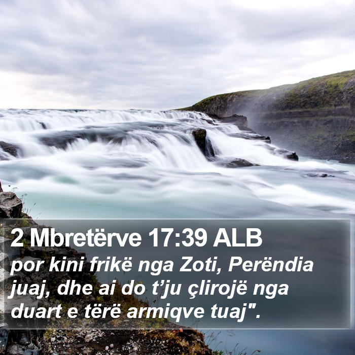 2 Mbretërve 17:39 ALB Bible Study