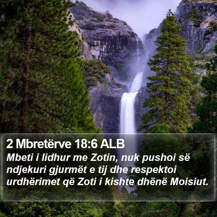 2 Mbretërve 18:6 ALB Bible Study