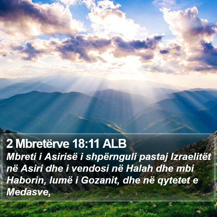 2 Mbretërve 18:11 ALB Bible Study