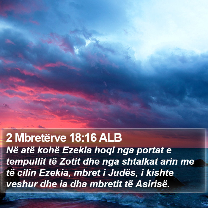 2 Mbretërve 18:16 ALB Bible Study